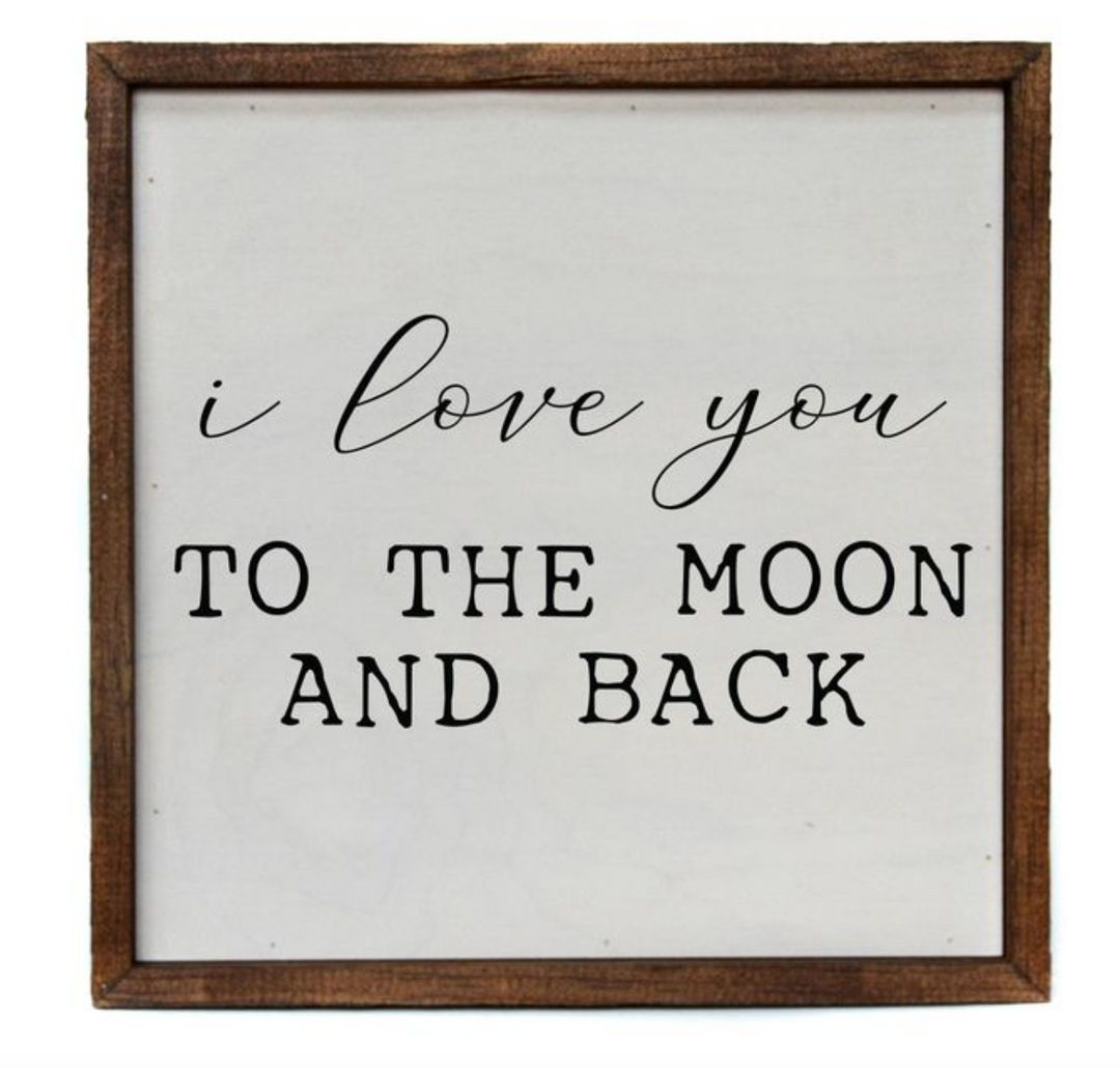 10x10 I Love You To The Moon And Back Wood Wall Art