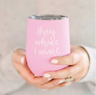 The Whine, I Wine Tumbler